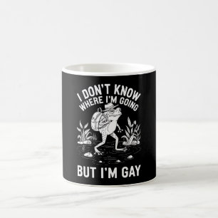 Ik weet niet waar ik heen ga maar ik ben een gay k koffiemok