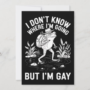 Ik weet niet waar ik heen ga, maar ik ben een homo kaart