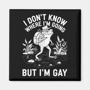 Ik weet niet waar ik heen ga, maar ik ben een homo magneet