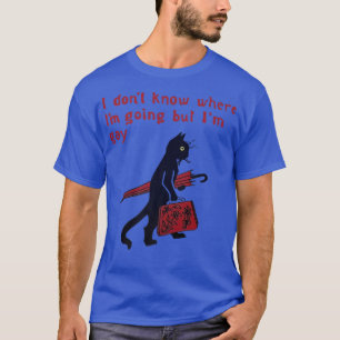 Ik weet niet waar ik heen ga, maar ik ben Gay Funn T-shirt