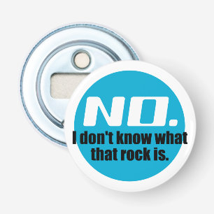 Ik weet niet wat die rots is (blauw) button flesopener