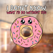 Ik weet niet wat ik zonder jou zou doen raamsticker (Vel 2)