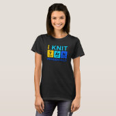 Ik weet periodiek dat Crocheter Crochet Knitting G T-shirt (Voorkant volledig)