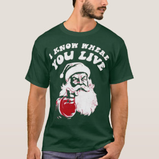 Ik weet waar je woont t-shirt