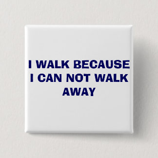IK WEET WANT IK KAN NIET WEG GAAN VIERKANTE BUTTON 5,1 CM