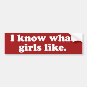 Ik weet wat meisjes leuk vinden -.png bumpersticker