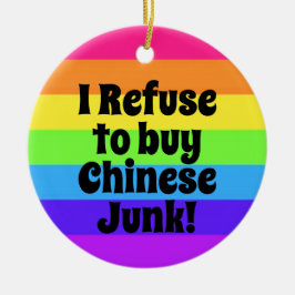 Ik weiger Chinees te kopen. Keramisch Ornament