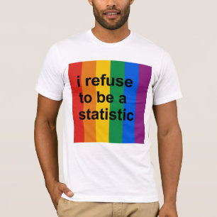 Ik weiger statistische gegevens te zijn t-shirt