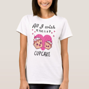 Ik wens alleen een Cupcake T-shirt