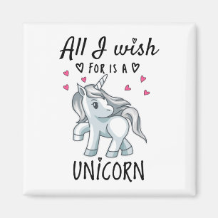 Ik wens alleen een Unicorn Magneet