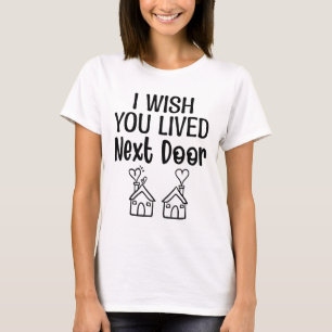 Ik wens u de volgende deur toe t-shirt