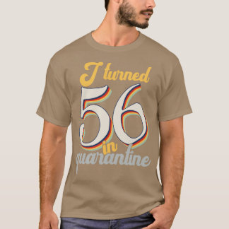 Ik werd 56 in 56ste verjaardag t-shirt