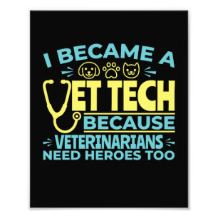 Ik werd een Vet Tech Funny Heroes Quote Foto Afdruk