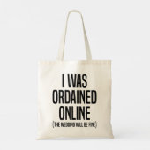 Ik werd geordend op online bruiloft. tote bag (Achterkant)