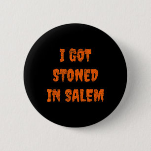Ik werd gestenigd in Salem Halloween heksen Stoner Ronde Button 5,7 Cm