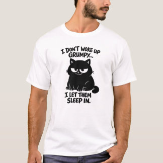 Ik werd niet wakker met een slecht humeur, ik laat t-shirt