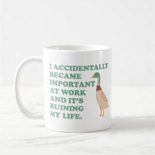 Ik werd per ongeluk belangrijk op het werk Gans Koffiemok