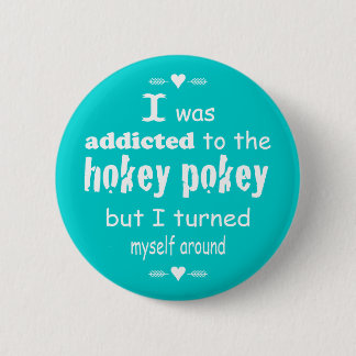Ik werd toegewezen aan de Hokey Pokey Typografie Q Ronde Button 5,7 Cm