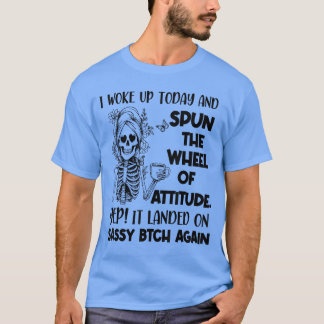 Ik werd vandaag wakker en draaide het attitudewiel t-shirt