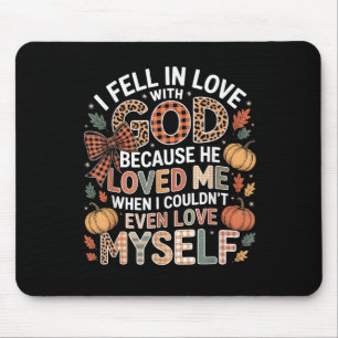 Ik werd verliefd op God Faith Quote Herfst Christe Muismat