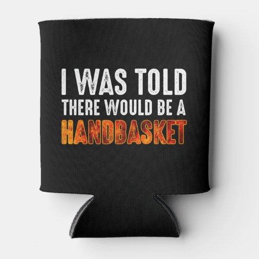 Ik werd verteld dat er een handmandje zou zijn. blikjeskoeler (Voorkant)