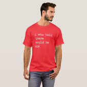 Ik werd verteld dat er een Pie Funny Thanksgiving  T-shirt (Voorkant volledig)