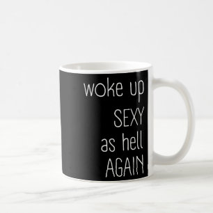 Ik werd wakker als de hel weer Shirt Funny Sarcast Koffiemok