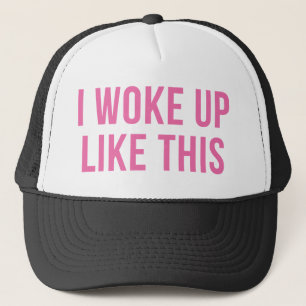 Ik werd wakker als deze roze grappigheid trucker pet