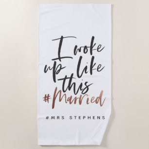 Ik werd wakker als het # getrouwde roos goud strandlaken