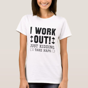 Ik werk alleen maar aan het neuken. t-shirt