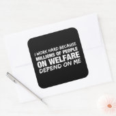 Ik werk hard omdat... vierkante sticker (Envelop)