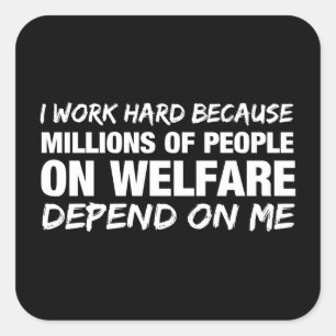 Ik werk hard omdat... vierkante sticker