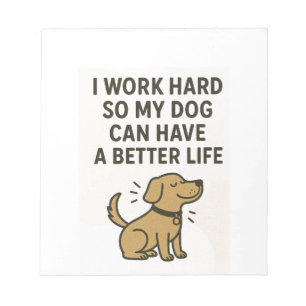 Ik Werk Hard Voor Mijn Hond � Mooie Huisdierliefhe Notitieblok