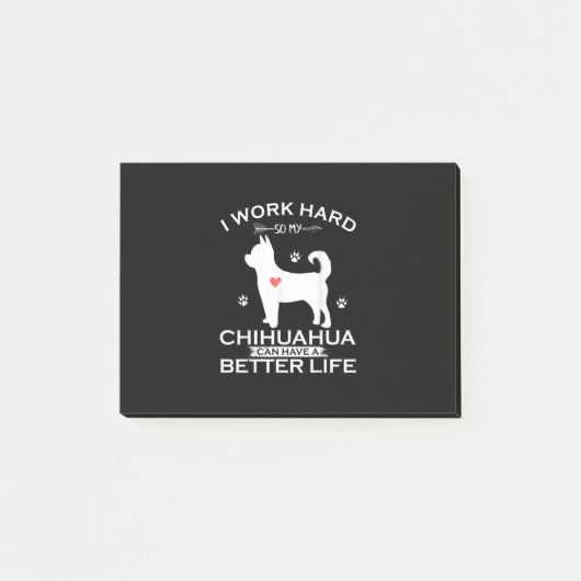Ik werk hard zodat mijn Chihuahua Dog een betere Post-it® Notes (Voorkant)