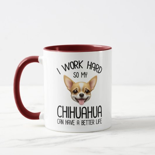 Ik werk hard zodat mijn Chihuahua een beter leven  Mok (Links)