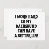 Ik Werk Hard Zodat Mijn Dachshund Een Beter Leven Briefkaart (Voorkant / Achterkant)