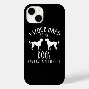 Ik werk hard zodat mijn honden een beter leven kun Case-Mate iPhone 14 hoesje