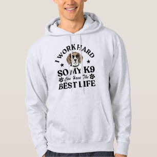 Ik Werk Hard Zodat Mijn K9 Het Beste Leven Kan Heb Hoodie