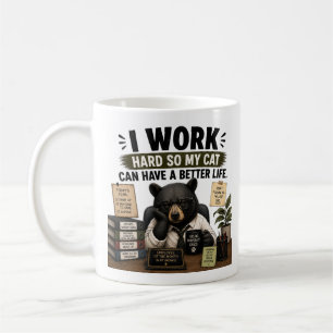 Ik Werk Hard Zodat Mijn Kat Een Beter Leven Kan He Koffiemok