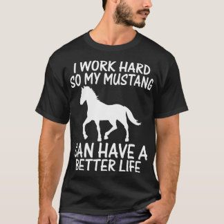 Ik werk hard zodat mijn mosterang een beter leven t-shirt