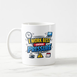 Ik Werk Het Best Onder Druk Grappige Kantoor Deadl Koffiemok