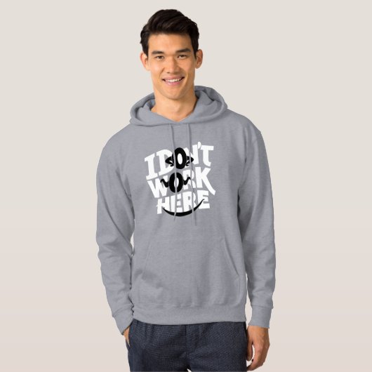 Ik werk hier niet hoodie (Voorkant volledig)