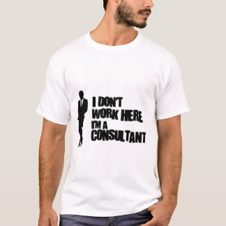 Ik werk hier niet t-shirt