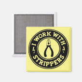 Ik werk met strippers #USAPatriotGraphics © Magneet (Voorkant / Achterkant)