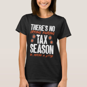 Ik werk niet altijd 80 uur belasting seizoen CPA-a T-shirt