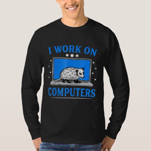Ik werk op computer Opossum T-shirt (Voorkant)
