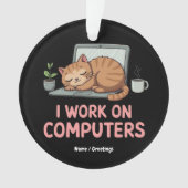 Ik werk op computers Funny Cats Computers Hallowee Ornament (voorkant)