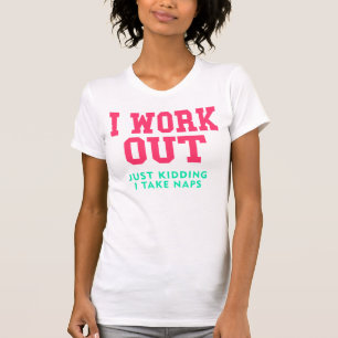 Ik werk uit, gewoon Kidding T-shirt