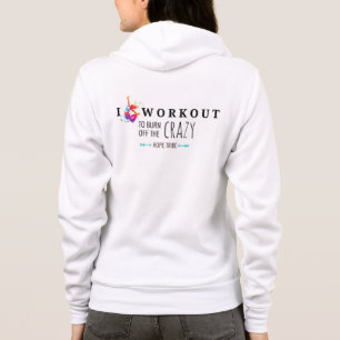 Ik werk uit om het gekke overhemd te verbranden hoodie