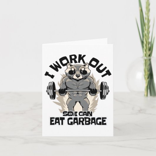 Ik werk uit zodat ik kan eten Garbage Raccoon Fitn Kaart (Voorkant)